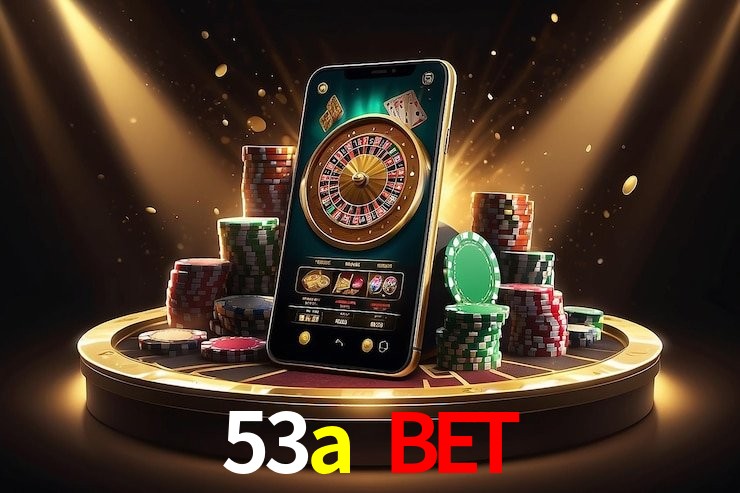 53a bet - Aplicativo Móvel